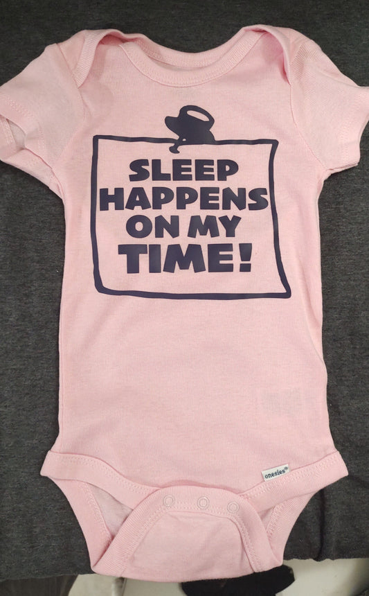 Sleep Happens on My Time (Baby Onesie)