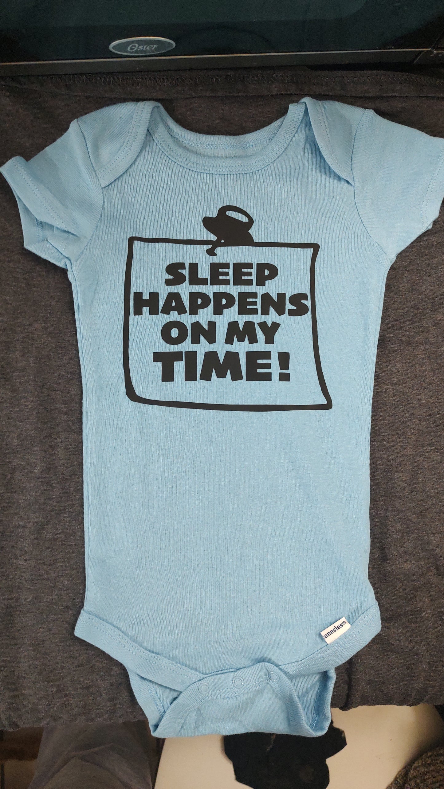 Sleep Happens on My Time (Baby Onesie)