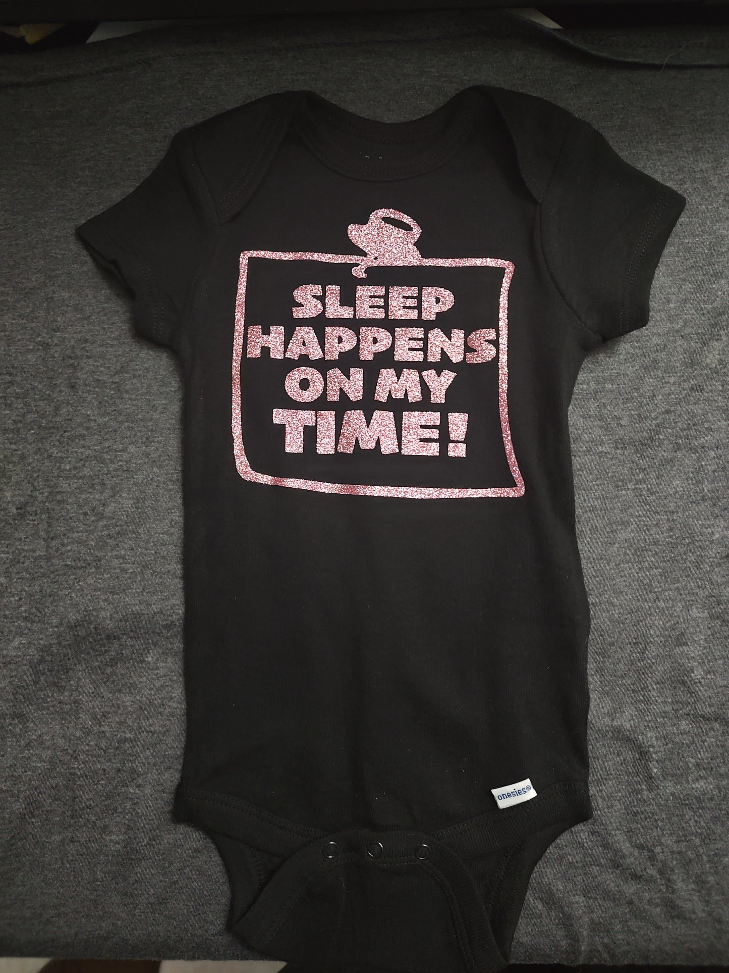 Sleep Happens on My Time (Baby Onesie)